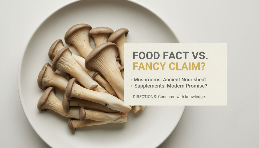 Oyster Mushroom in Supplements: Food Familiarity vs Functional Claims